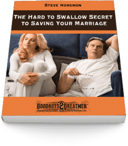 The Hard-to-Swallow Secret to Saving Your Marriage