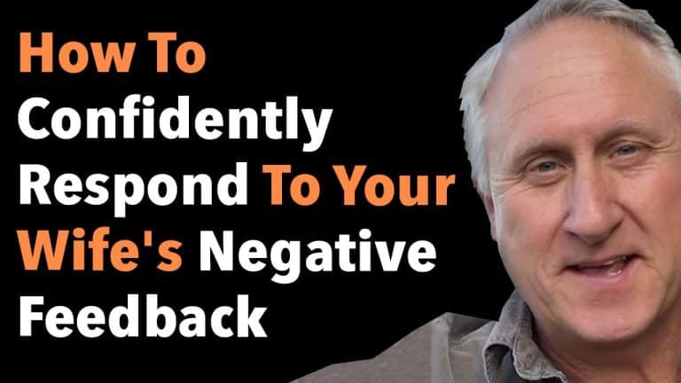How To Confidently Respond To Your Wife's Negative Feedback ...