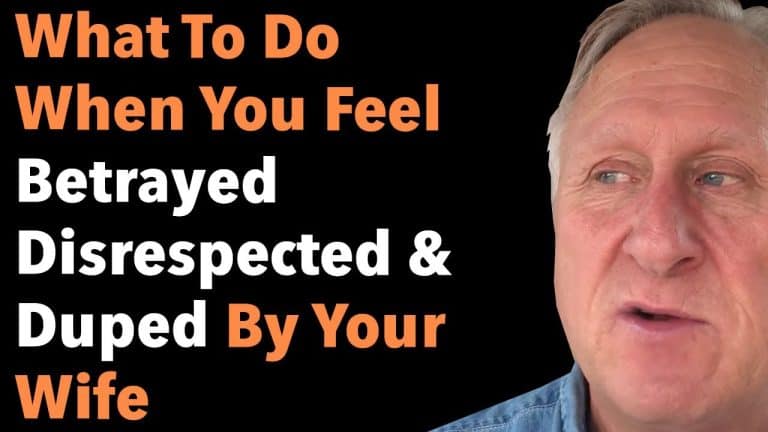 What To Do When You Feel Betrayed Disrespected And Duped By Your Wife ...