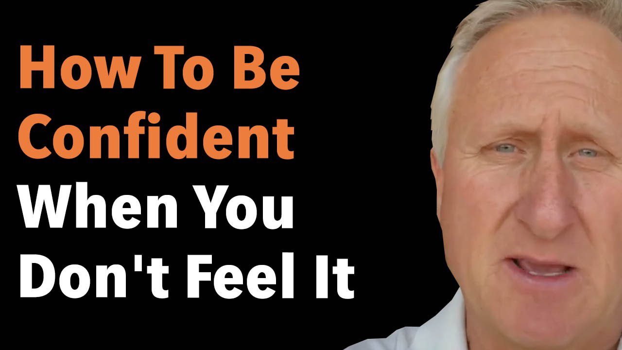 How To Be Confident When You Don’t Feel It