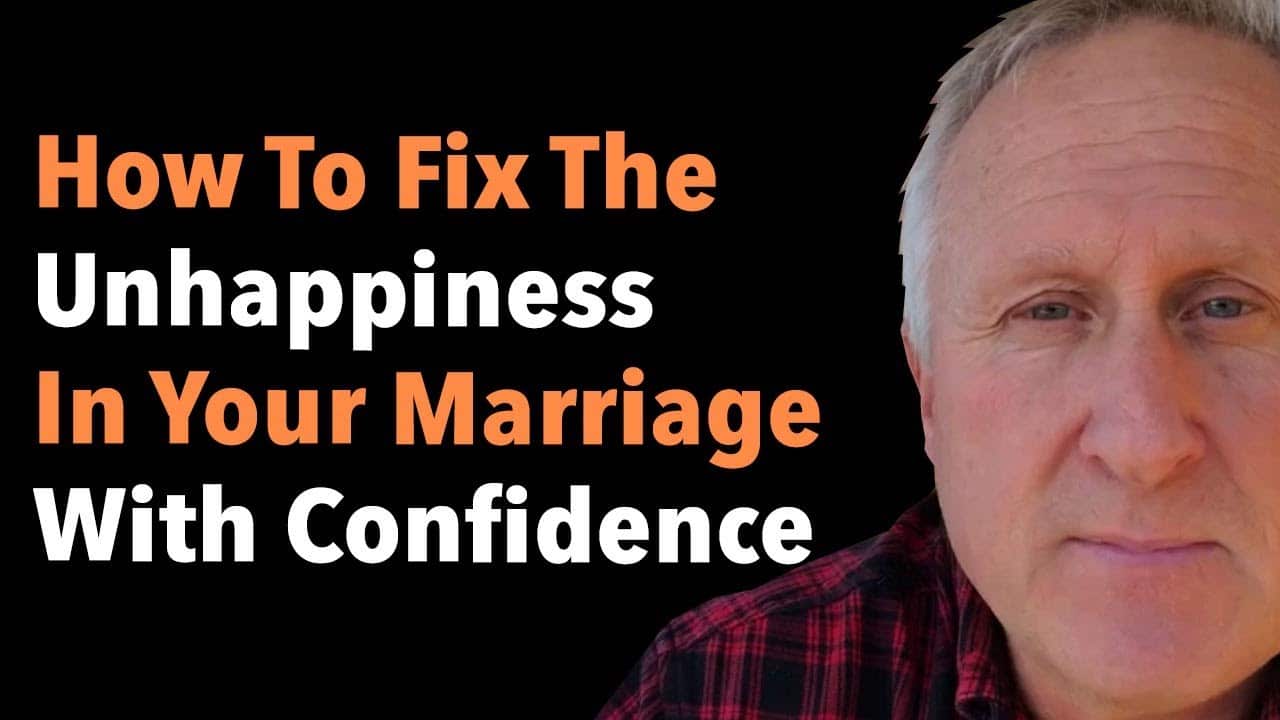 How To Fix The Unhappiness In Your Marriage With Confidence