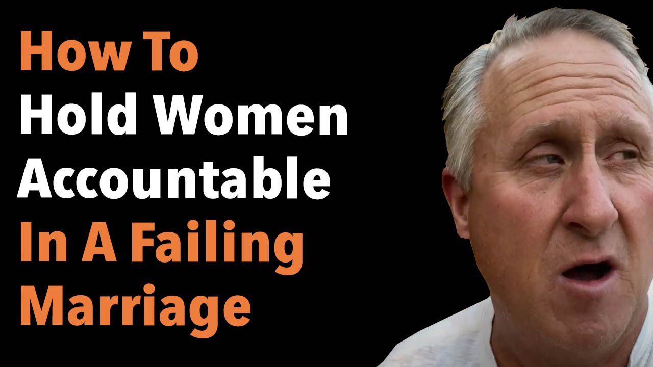 How To Hold Women Accountable In A Failing Marriage
