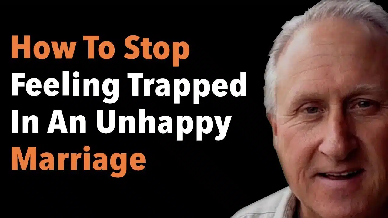 How To Stop Feeling Trapped In An Unhappy Marriage