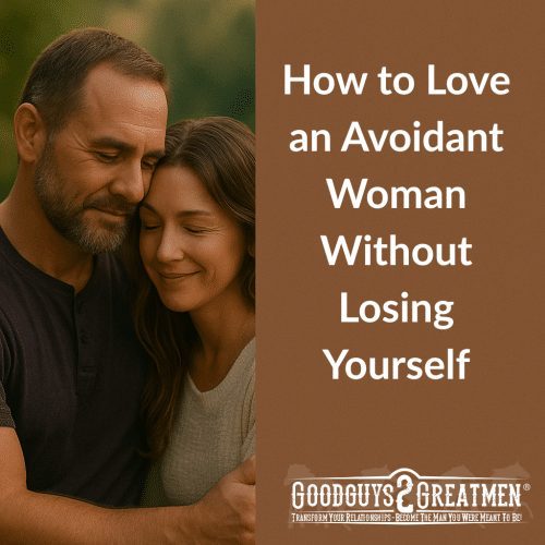 How to Love an Avoidant Woman Without Losing Yourself