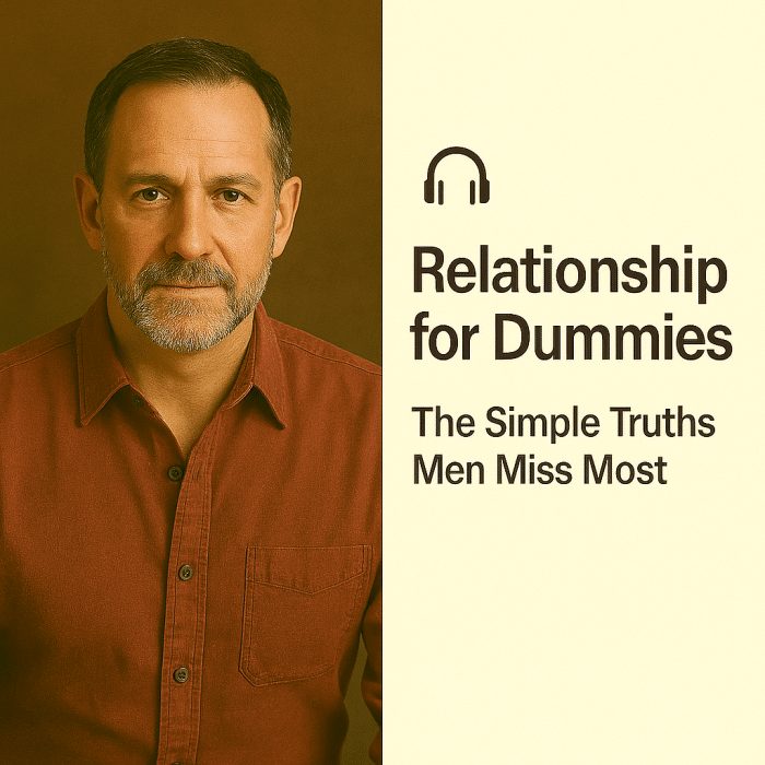 Relationship for Dummies: The Simple Truths Men Miss Most