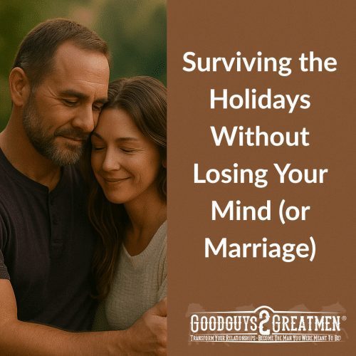 Surviving the Holidays Without Losing Your Mind (or Marriage)