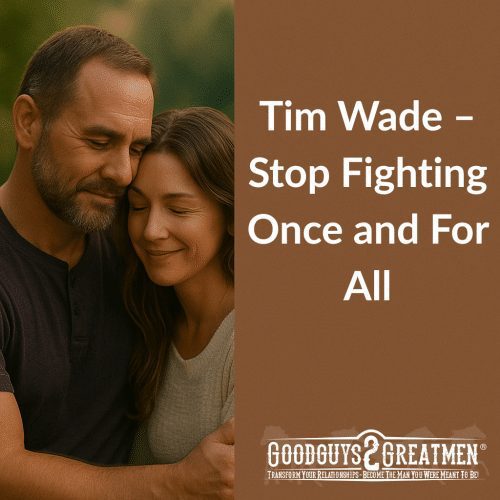 Tim Wade – Stop Fighting Once and For All