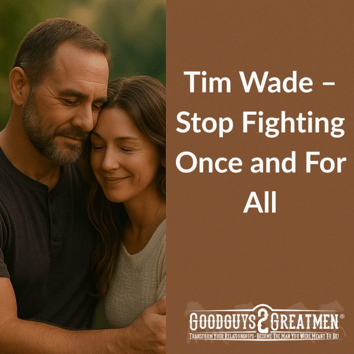 Tim Wade – Stop Fighting Once and For All