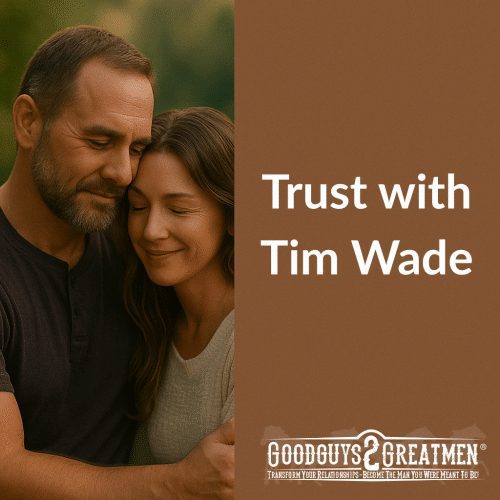 Trust with Tim Wade