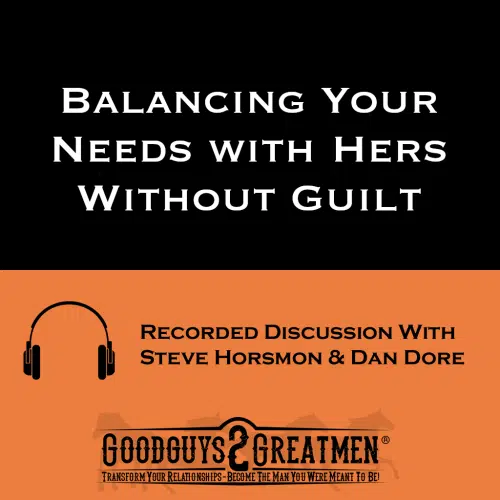Balancing Your Needs with Hers Without Guilt