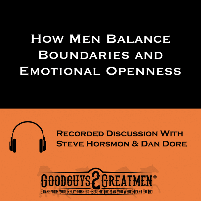 How Men Balance Boundaries and Emotional Openness in their relationship: