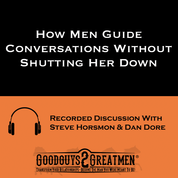 How Men Guide Conversations Without Shutting Her Down