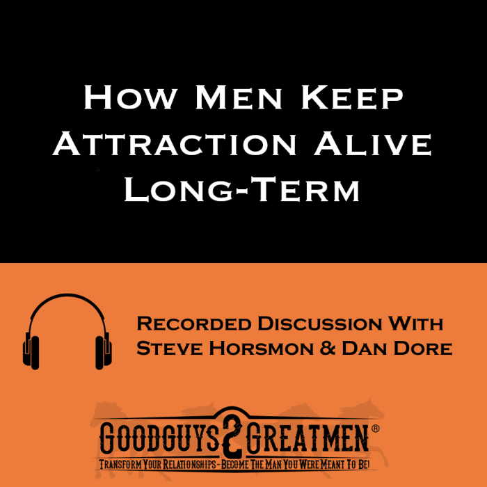How Men Keep Attraction Alive Long-Term