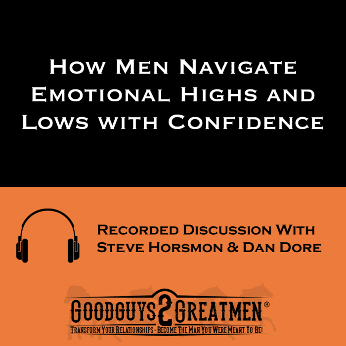 How Men Navigate Emotional Highs and Lows with Confidence