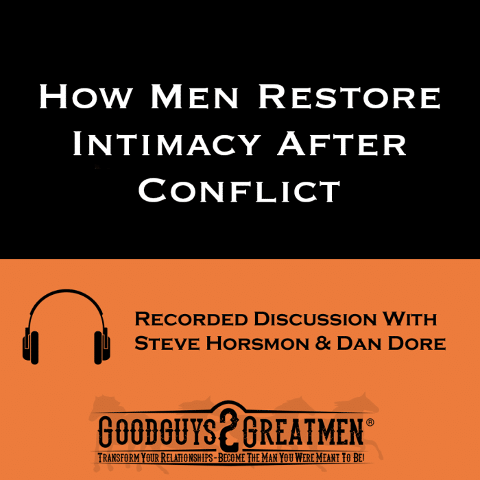 How Men Restore Intimacy After Conflict