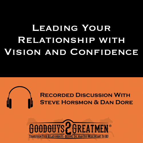 Leading Your Relationship with Vision and Confidence
